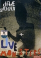 Dave Gahan: Live Monsters Формат: DVD (PAL) (Keep case) Дистрибьютор: "EMI" Региональные коды: 2, 3, 4, 5, 6 Количество слоев: DVD-9 (2 слоя) Звуковые дорожки: Английский PCM Stereo Английский инфо 5248o.